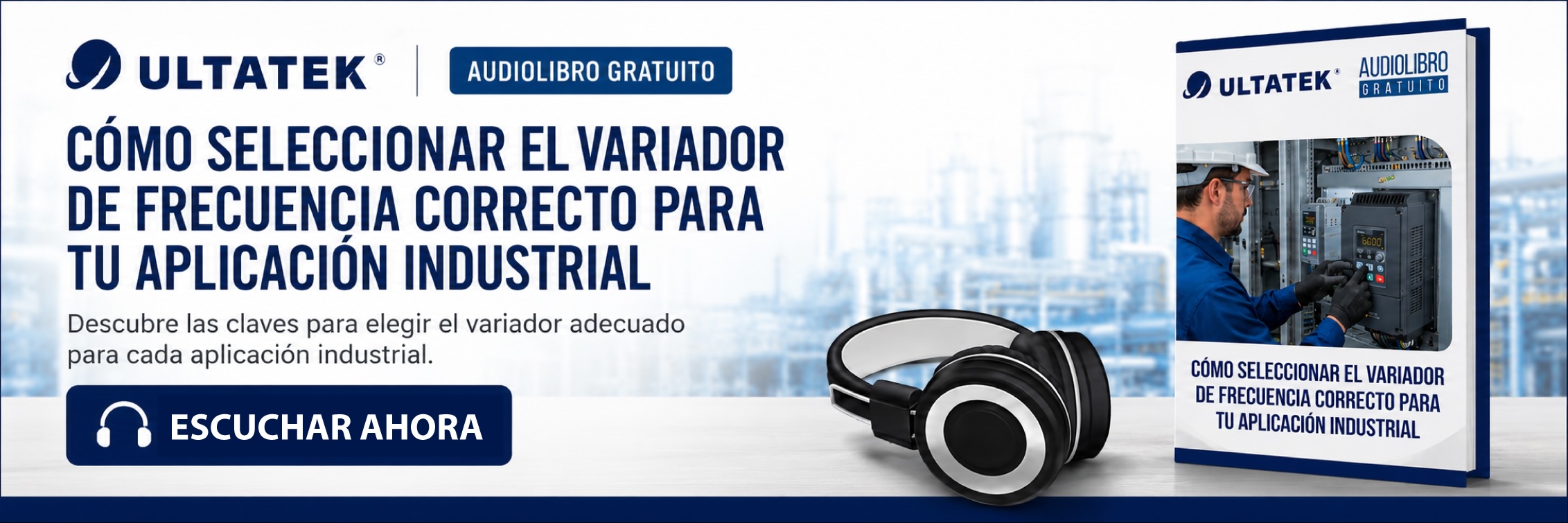 CTA AUDIOLIBRO - CÓMO SELECCIONAR EL VARIADOR DE FRECUENCIA CORRECTO PARA TU APLICACIÓN INDUSTRIAL-CINTA